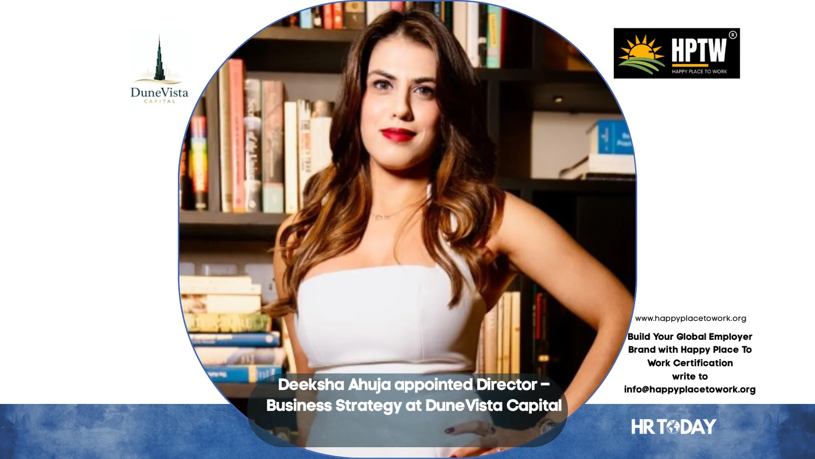 Deeksha Ahuja has been appointed as Director – Business Strategy at DuneVista Capital.